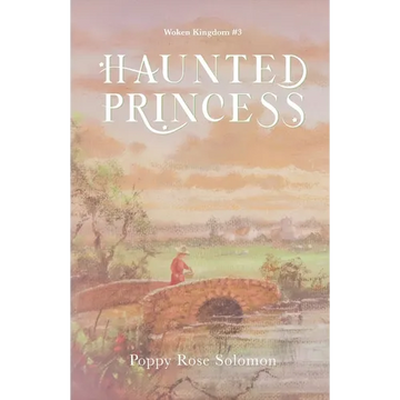 Haunted Princess: Woken Kingdom #3 - Paperback