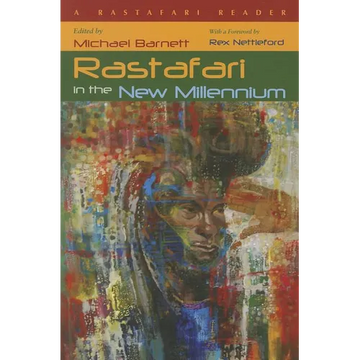 Rastafari in the New Millennium: A Rastafari Reader - Paperback