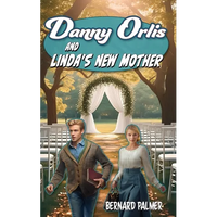 Danny Orlis and Linda's New Mother - Paperback