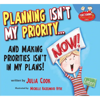 Planning Isn't My Priority: And Making Priorities Isn't in My Plans - Paperback