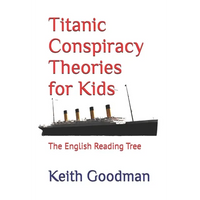 Titanic Conspiracy Theories for Kids: The English Reading Tree - Paperback
