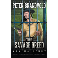 The Savage Breed: A Western Fiction Classic - Paperback