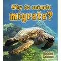 Why Do Animals Migrate?