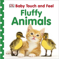 Baby Touch and Feel Fluffy Animals: An Interactive Furry Friend Board Book - Board Book