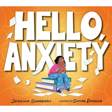 Hello, Anxiety - Paperback