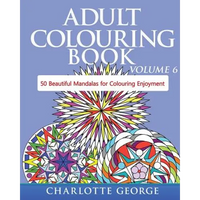 Adult Colouring Book - Volume 6: 50 Original Mandalas for Colouring Enjoyment - Paperback