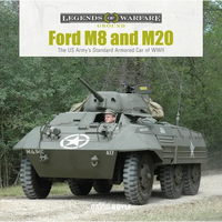 Ford M8 and M20: The Us Army's Standard Armored Car of WWII - Hardcover