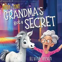 Paddy the Pony Grandma's got a Secret - Paperback