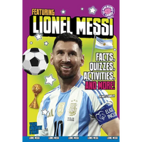 Featuring Lionel Messi: Facts, Quizzes, Activities, and More! - Paperback