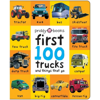 First 100 Trucks and Things That Go: And Things That Go - Board Book