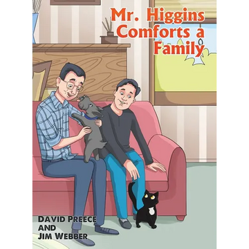 Mr. Higgins Comforts a Family - Hardcover