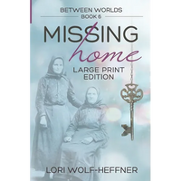 Between Worlds 6: Missing Home (large print) - Paperback