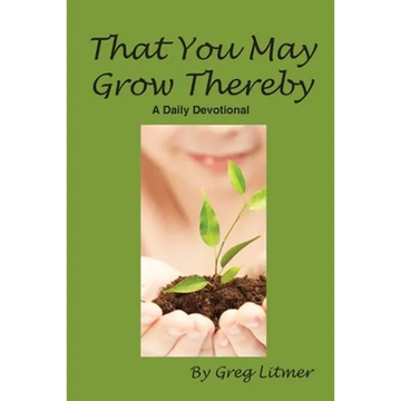 That You May Grow Thereby - Paperback