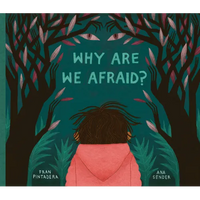 Why Are We Afraid? - Hardcover