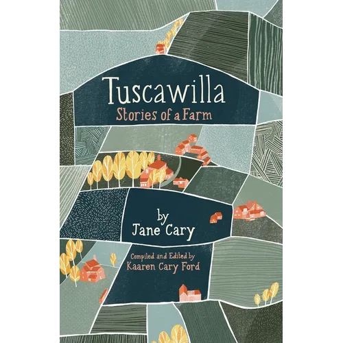 Tuscawilla: Stories of a Farm