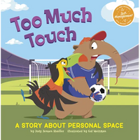 Too Much Touch: A Story about Personal Space - Paperback