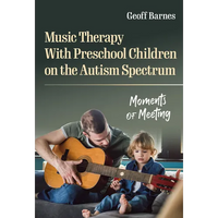 Music Therapy with Preschool Children on the Autism Spectrum: Moments of Meeting - Paperback