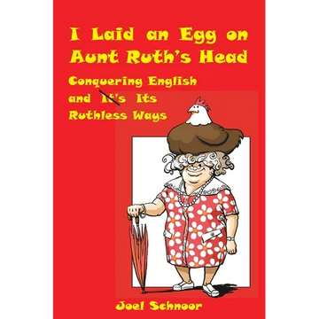 I Laid an Egg on Aunt Ruth's Head - Paperback