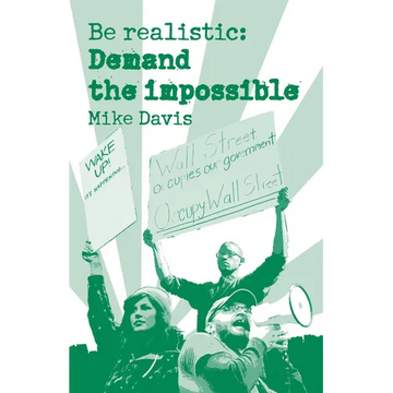 Be Realistic: Demand the Impossible - Paperback