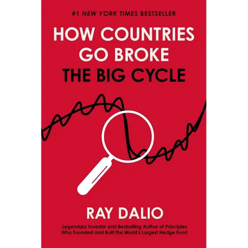 How Countries Go Broke: The Big Cycle - Hardcover