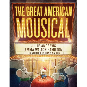 The Great American Mousical (a Broadway Tale) - Hardcover