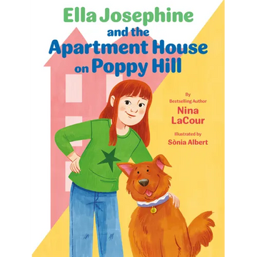 Ella Josephine and the Apartment House on Poppy Hill: Book 1 - Paperback