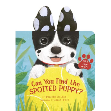 Can You Find the Spotted Puppy?: With Flaps to Lift! - Board Book