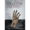 Bloodletting a Butterfly
