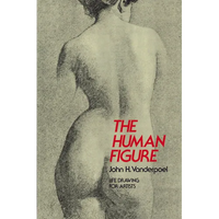 The Human Figure: Life Drawing for Artists - Paperback