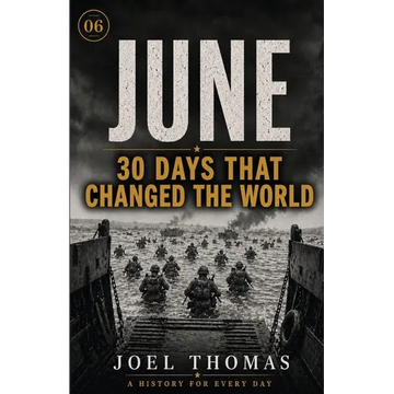 Nomical History June: The Longest Days and the Shortest Fuses - Paperback