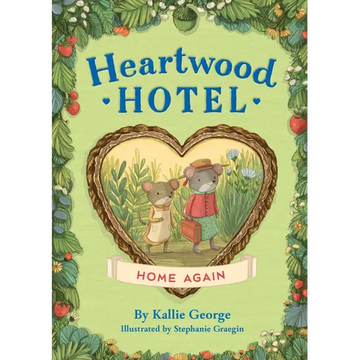 Heartwood Hotel: Home Again - Paperback