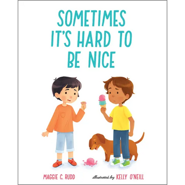 Sometimes It's Hard to Be Nice - Paperback