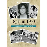 Born in 1958? What else happened? - Paperback