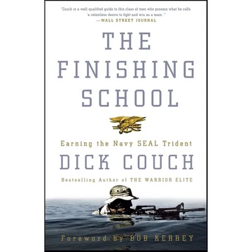 The Finishing School: Earning the Navy Seal Trident - Paperback