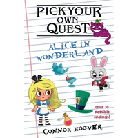 Pick Your Own Quest: Alice in Wonderland - Paperback