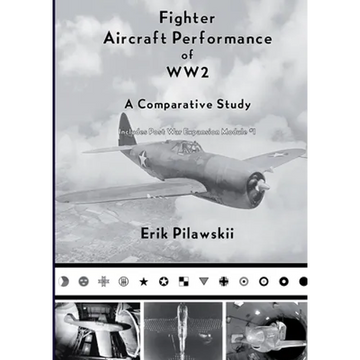 Fighter Aircraft Performance of WW2 - Paperback