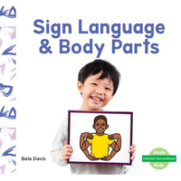 Sign Language & Body Parts - Library Binding