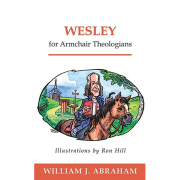 Wesley for Armchair Theologians - Paperback