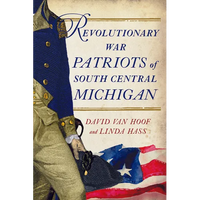 Revolutionary War Patriots of South Central Michigan - Paperback