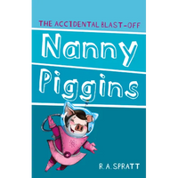 Nanny Piggins and the Accidental Blast-Off: Volume 4 - Paperback