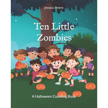 Ten Little Zombies: A Halloween Counting Book - Paperback
