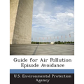 Guide for Air Pollution Episode Avoidance
