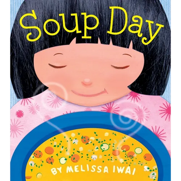 Soup Day: A Picture Book - Paperback