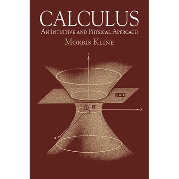 Calculus: An Intuitive and Physical Approach (Second Edition) - Paperback