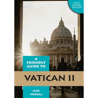 Friendly Guide to Vatican II Revised Edition - Paperback