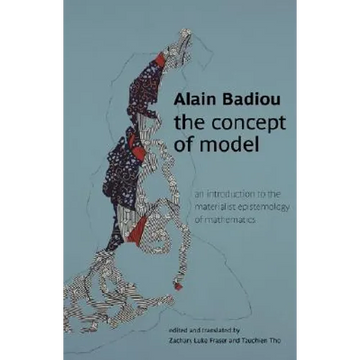 The Concept of Model: An Introduction to the Materialist Epistemology of Mathematics - Paperback