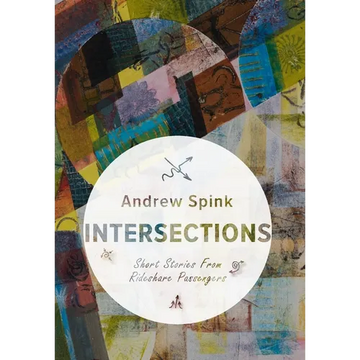 Intersections: Short Stories from Rideshare Passengers - Hardcover