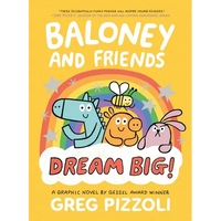 Baloney and Friends: Dream Big! - Paperback