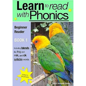 Learn To Read Rapidly With Phonics: Beginner Reader Book 1: A fun, colour in phonic reading scheme - Paperback