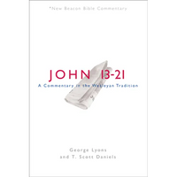 Nbbc, John 13-21: A Commentary in the Wesleyan Tradition - Paperback